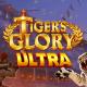 Tiger's Glory Ultra